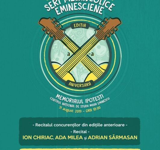 Festivalul ”Seri melancolice eminesciene” la Ipotești