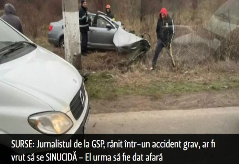 SURSE: Jurnalistul de la GSP, rănit într-un accident grav, ar fi vrut să se SINUCIDĂ - El urma să fie dat afară