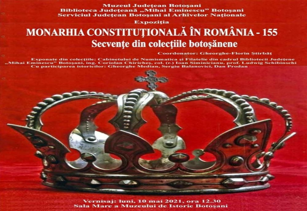 Vernisajul expoziției „Monarhia constituțională în ROMÂNIA– 155. Secvențe din COLECȚIILE botoșănene”
